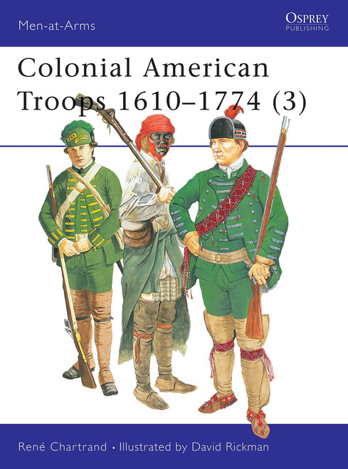 MAA383 - Colonial American Troops 1610–1774 (3) MAA383 - Colonial American Troops 1610–1774 (3)