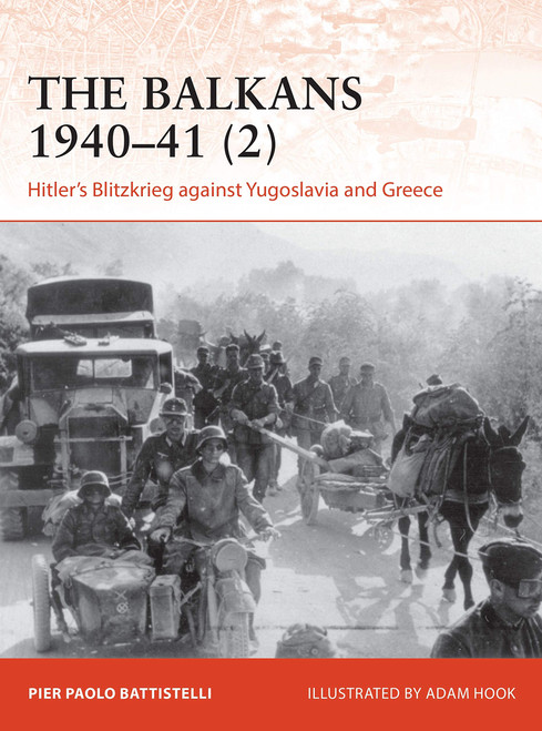 CAM365 - Balkans 1940–41 (2), The: Hitler's Blitzkrieg against Yugoslavia and Greece CAM365 - Balkans 1940–41 (2), The: Hitler's Blitzkrieg against Yugoslavia and Greece