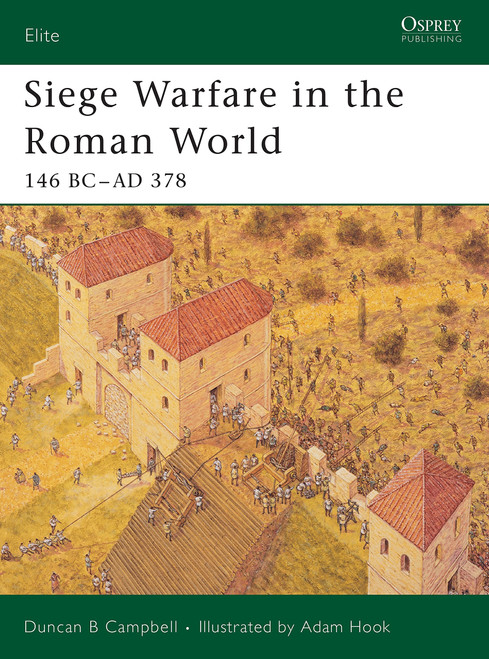 ELI126 - Siege Warfare in the Roman World: 146 BC–AD 378 ELI126 - Siege Warfare in the Roman World: 146 BC–AD 378