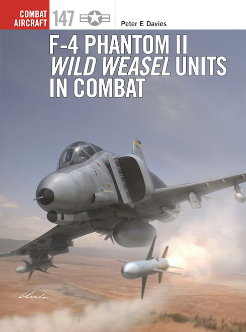 COM147 - F-4 Phantom II Wild Weasel Units in Combat COM147 - F-4 Phantom II Wild Weasel Units in Combat