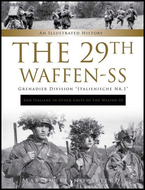 The 29th Waffen-SS Grenadier Division "Italienische Nr.1" The 29th Waffen-SS Grenadier Division "Italienische Nr.1"