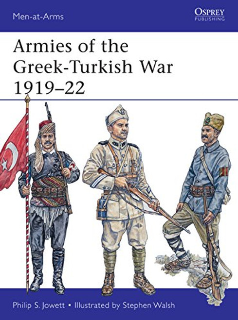 MAA501 - Armies of the Greek-Turkish War 1919-22 MAA501 - Armies of the Greek-Turkish War 1919-22