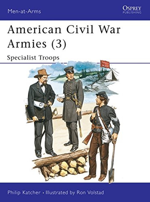 MAA179 - American Civil War Armies (3) : Specialist Troops MAA179 - American Civil War Armies (3) : Specialist Troops