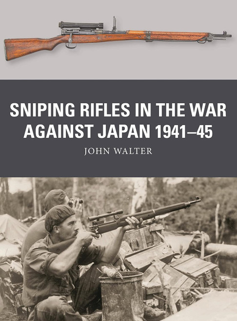 WPN088 - Sniping Rifles in the War Against Japan 1941–45 WPN088 - Sniping Rifles in the War Against Japan 1941–45