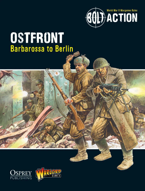 Bolt Action: Rules - Ostfront Bolt Action: Rules - Ostfront