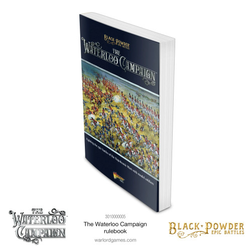 Black Powder Epic Battles:  Napoleonic - The Waterloo Campaign Rulebook Black Powder Epic Battles:  Napoleonic - The Waterloo Campaign Rulebook