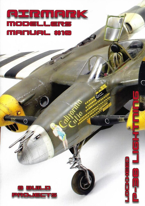 Airmark Modellers Manual 10: Lockheed P-38 Lightning Airmark Modellers Manual 10: Lockheed P-38 Lightning