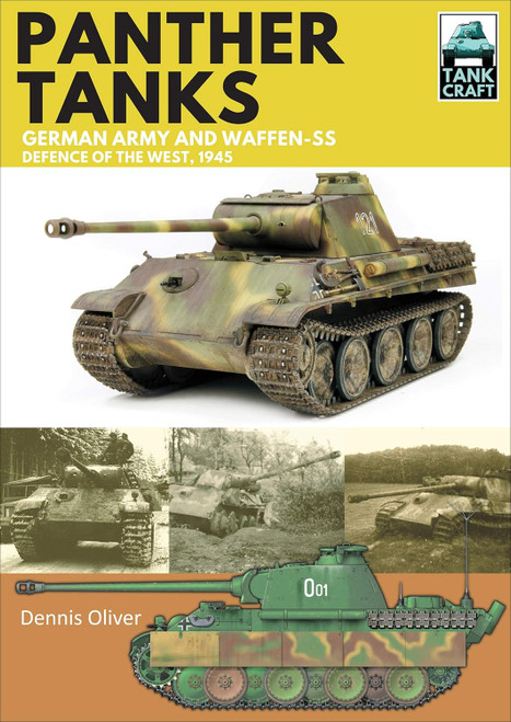 Tank Craft Series: Panther Tanks German Army and Waffen-SS, Defence of the West, 1945