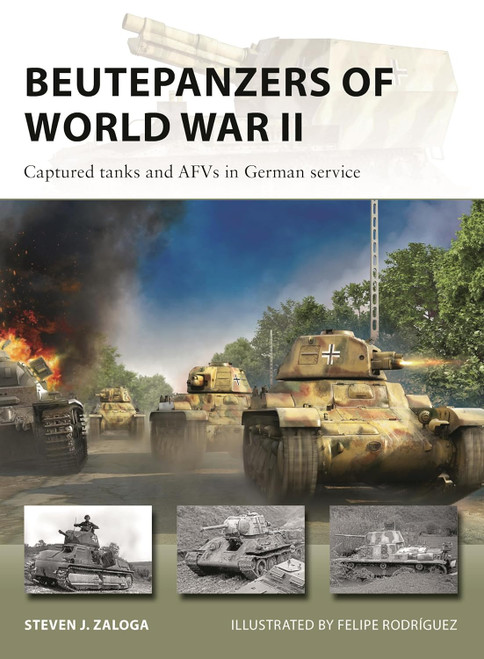NVG332 - Beutepanzers of World War II: Captured tanks and AFVs in German service