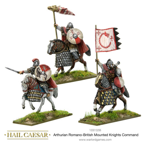 Hail Caesar:  Arthurian Romano-British mounted knights command Hail Caesar:  Arthurian Romano-British mounted knights command