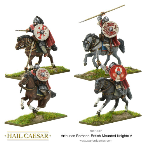 Hail Caesar: Arthurian Romano-British mounted knights A Hail Caesar: Arthurian Romano-British mounted knights A