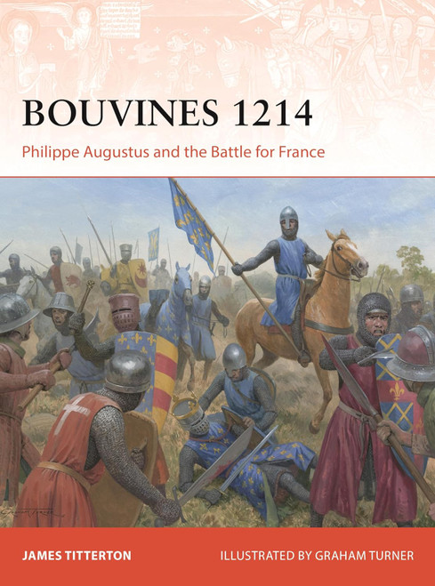 CAM422 - Bouvines 1214: Philippe Augustus and the Battle for France