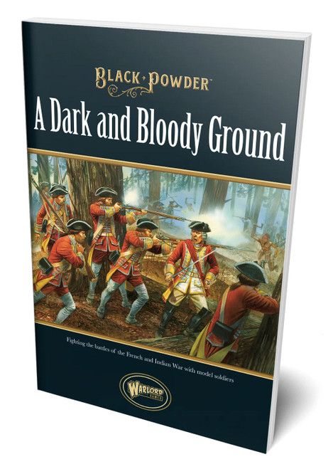 Black Powder: French and Indian War -  Dark and Bloody Ground Supplement
