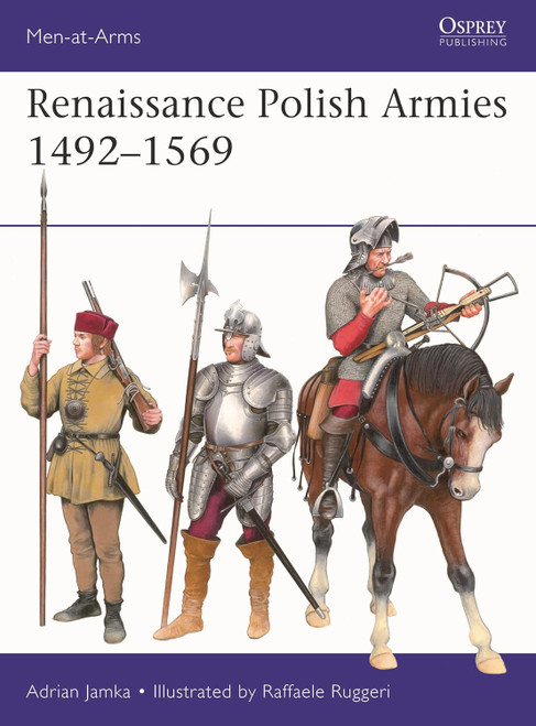 [PREORDER] MAA568 - Renaissance Polish Armies 1492–1569