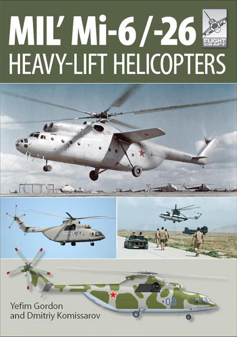 Flightcraft 10: Mil' Mi-6/-26 Heavy Lift Helicopters