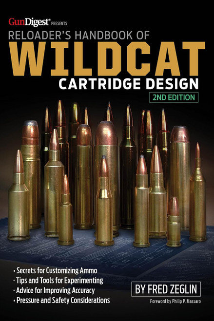 Reloader's Handbook of Wildcat Cartridge Design 2nd Edition Reloader's Handbook of Wildcat Cartridge Design 2nd Edition