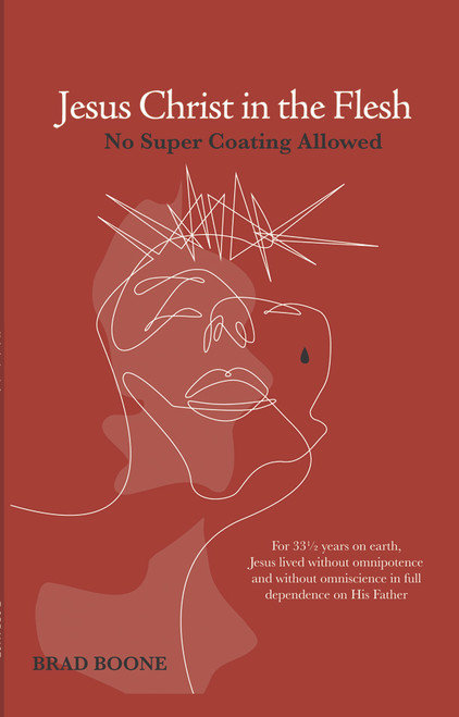 Jesus Christ in the Flesh