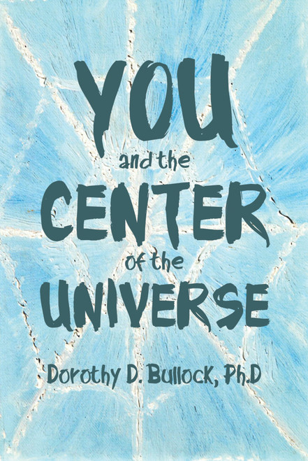 You and the Center of the Universe
