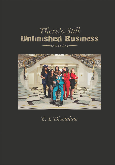 There's Still UNFINISHED BUSINESS (HC)