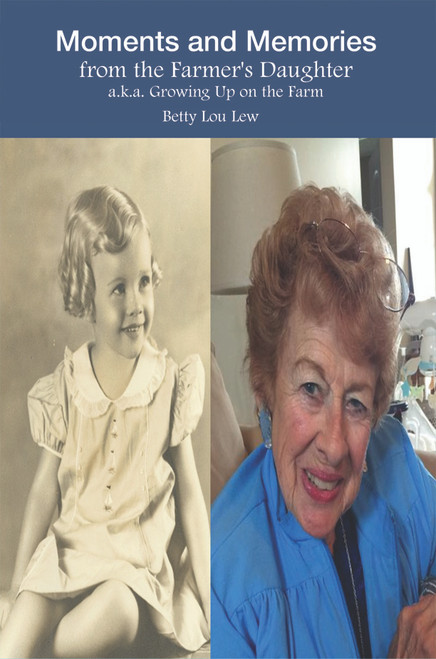 Moments and Memories from the Farmers Daughter