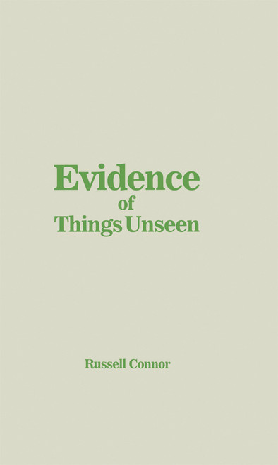Evidence of Things Unseen