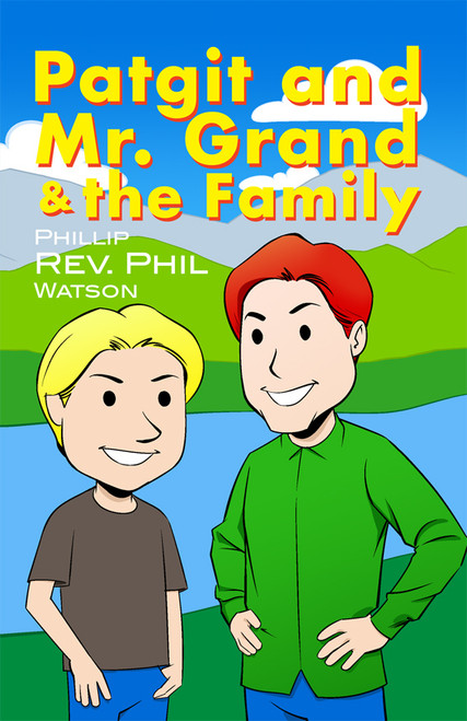 Patgit and Mr. Grand and the Family