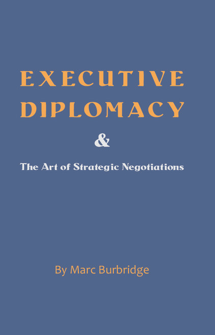 Executive Diplomacy and the Art of Strategic Negotiations