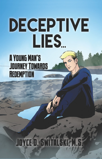 Deceptive Lies... A Young Man's Journey Towards Redemption