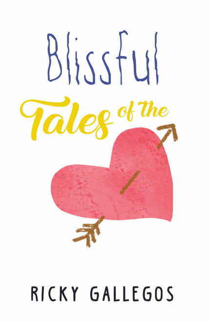 Blissful Tales of the Heart