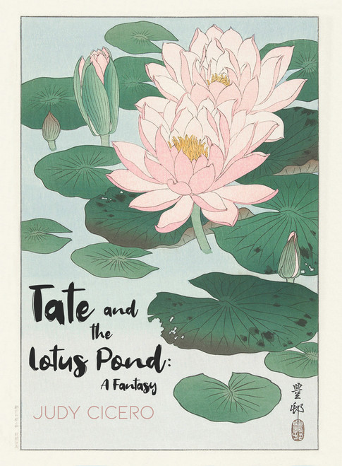 Tate and the Lotus Pond: A Fantasy