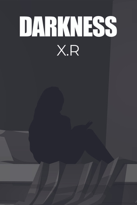 Darkness by X.R