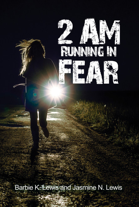 2 AM Running in Fear