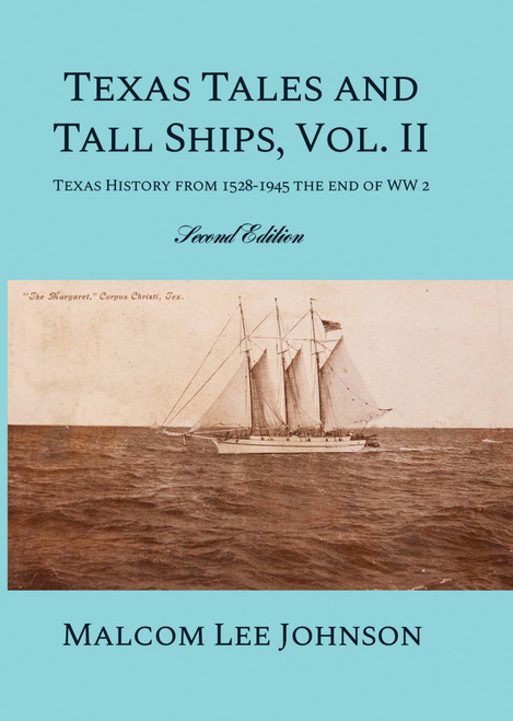 Texas Tales and Tall Ships, Vol. 2