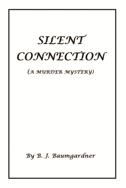 Silent Connection (A Murder Mystery)