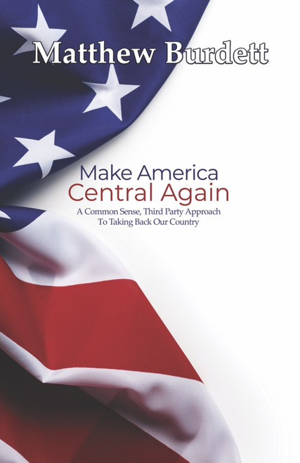 Make America Central Again