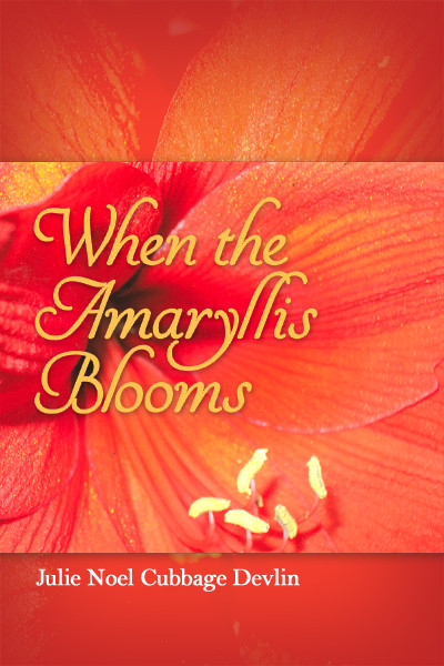 When the Amaryllis Blooms