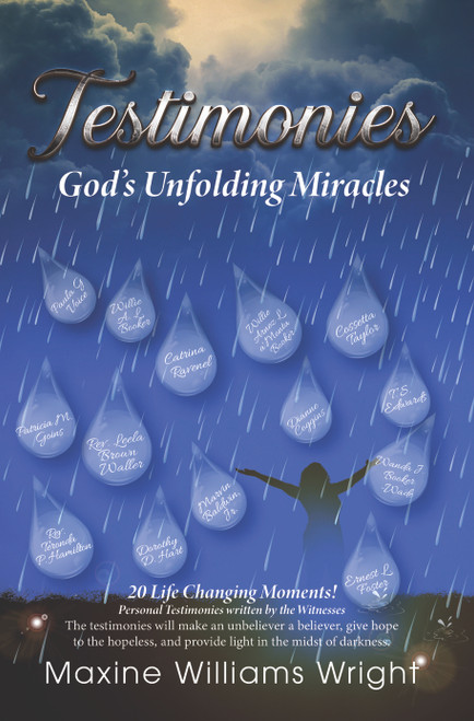 Testimonies: God's Unfolding Miracles