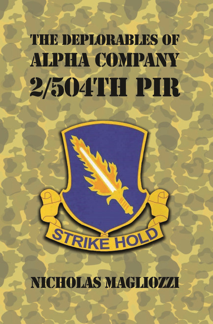 The Deplorables of Alpha Company 2/504th PIR