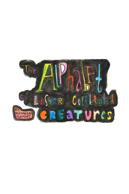 The Alphabet of Lesser Celebrated Creatures