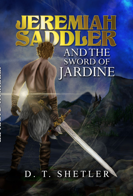 Jeremiah Saddler and the Sword of Jardine