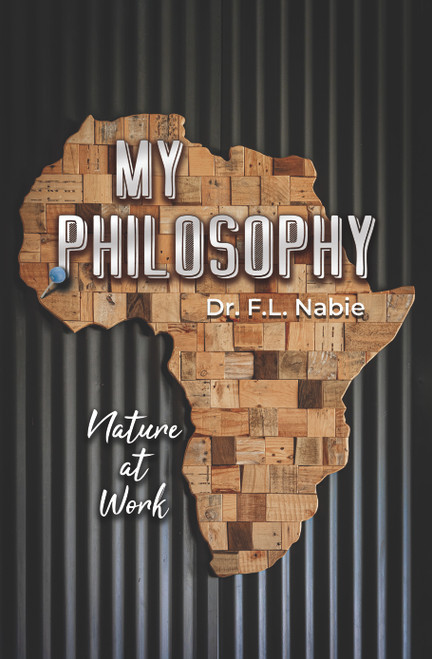 My Philosophy: Nature at Work
