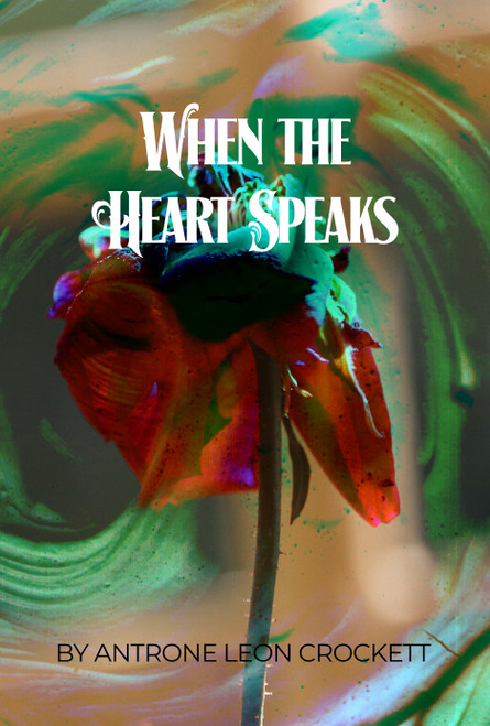 When the Heart Speaks