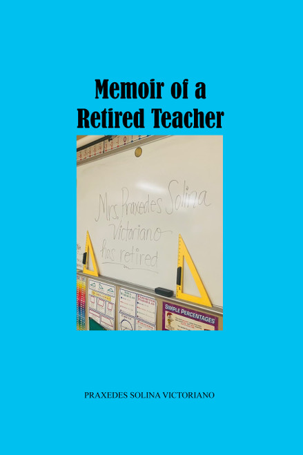 Memoir of a Retired Teacher