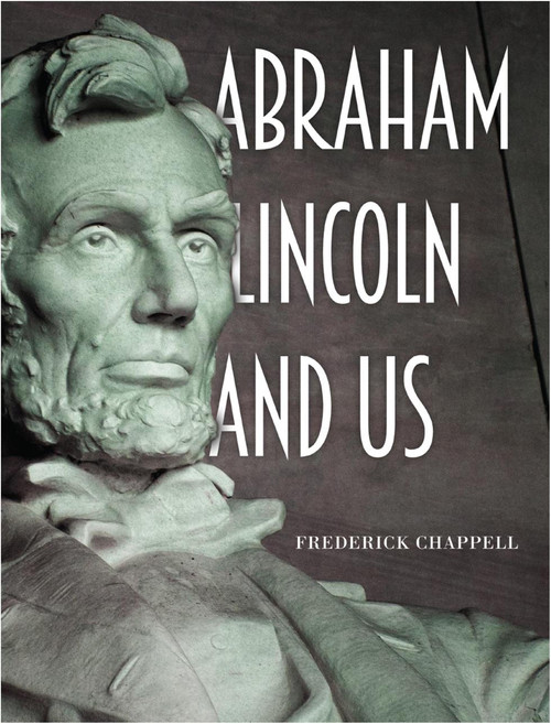 Abraham Lincoln and Us