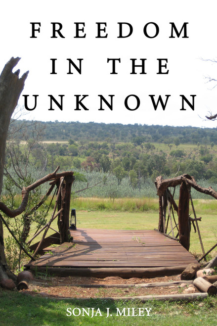 Freedom in the Unknown