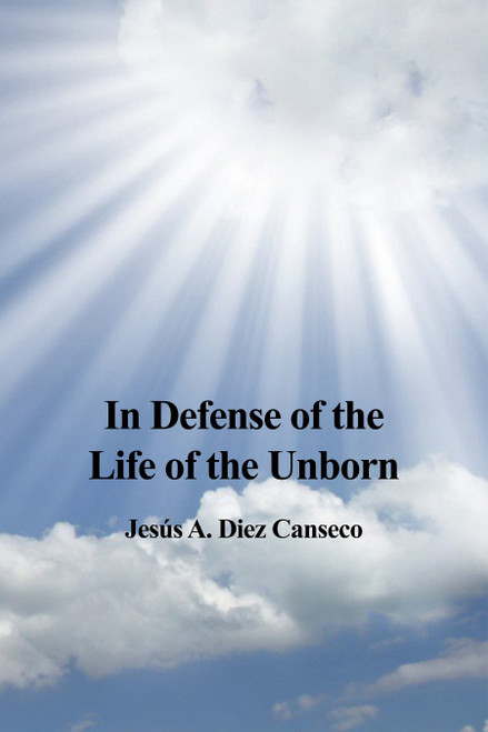 In Defense of the Life of the Unborn