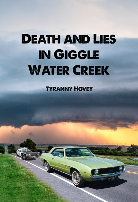 Death and Lies in Giggle Water Creek