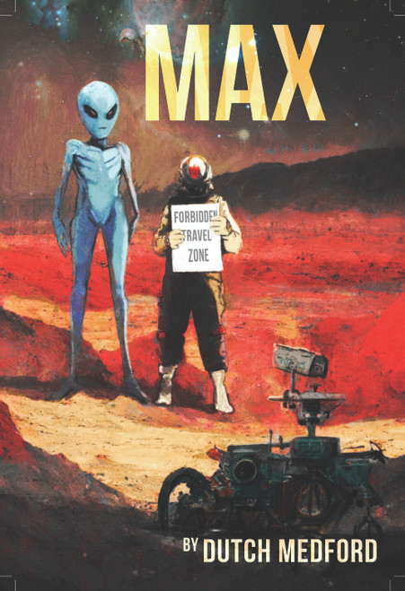 Max by Dutch Medford