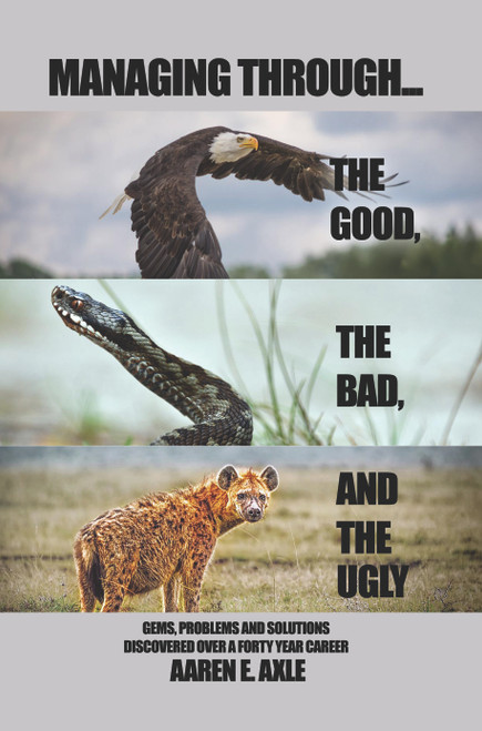 Managing Through...the Good, the Bad, and the Ugly - PB