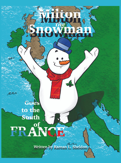 Milton the Snowman Goes to the South of France